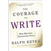 The Courage to Write: How Writers Transcend Fear