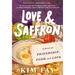 Love & Saffron: A Novel of Friendship, Food, and Love