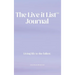 The Live It List Journal