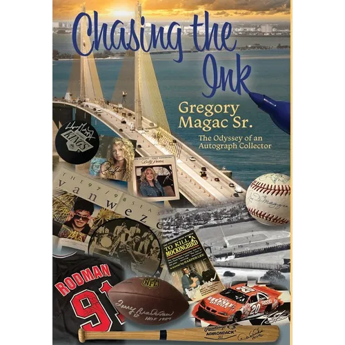Chasing the Ink, The Odyssey of an Autograph Collector