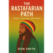 The Rastafarian Path: Roots, Culture, and Faith