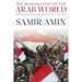 The Reawakening of the Arab World: Challenge and Change in the Aftermath of the Arab Spring