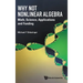 Why Not Nonlinear Algebra: Math, Science, Applications and Funding