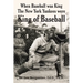 When Baseball was King The New York Yankees were King of Baseball
