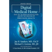Digital Medical Home: How the Telemedicine Revolution Ignited the Creation of Precision Health