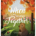 When We All Get Together