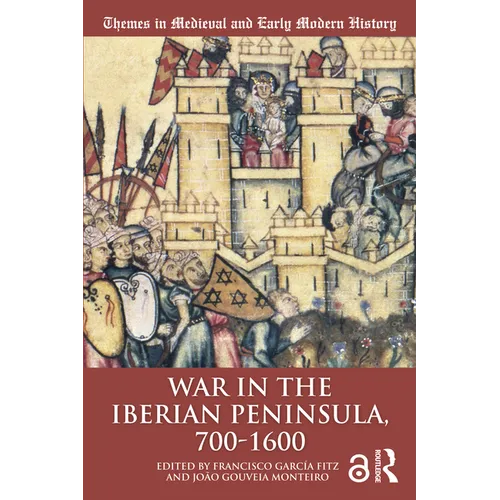 War in the Iberian Peninsula, 700-1600