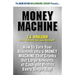 Money Machine