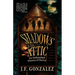 J. F. Gonzalez's Shadows in the Attic