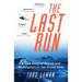 The Last Run: A True Story of Rescue and Redemption on the Alaska Seas