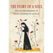 The Story of a Soul: The Autobiography of St. Therese of Lisieux