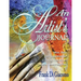 An Artist's Journal: Ideas, Hints, and Suggestions for Creating Realistic Art with a Commercial Flair