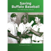 Saving Buffalo Baseball: 1956 Buffalo Bisons