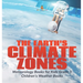 The Earth's Climate Zones Meteorology Books for Kids Grade 5 Children's Weather Books