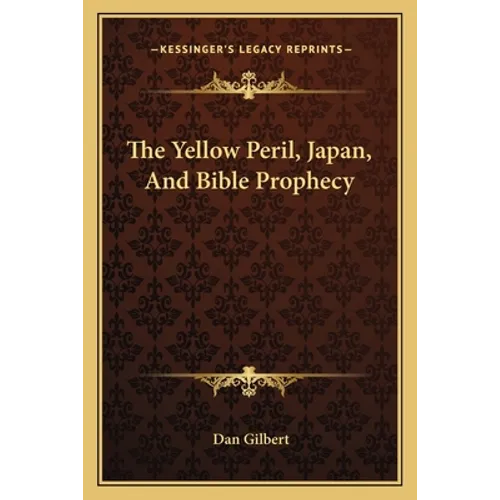 The Yellow Peril, Japan, And Bible Prophecy