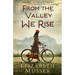 From the Valley We Rise