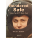 Rendered Safe: Tales of an NYPD Bomb Tech