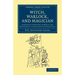 Witch, Warlock, and Magician: Historical Sketches of Magic and Witchcraft in England and Scotland