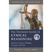 The Thinker's Guide to Ethical Reasoning: Based on Critical Thinking Concepts & Tools