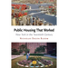 Public Housing That Worked: New York in the Twentieth Century