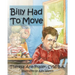 Billy Had to Move: A Foster Care Story