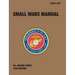 Small Wars Manual: The Official U.S. Marine Corps Field Manual, 1940 Revision