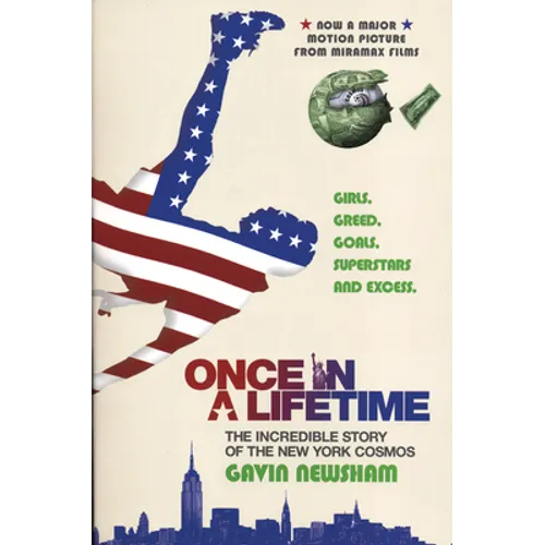 Once in a Lifetime: The Incredible Story of the New York Cosmos