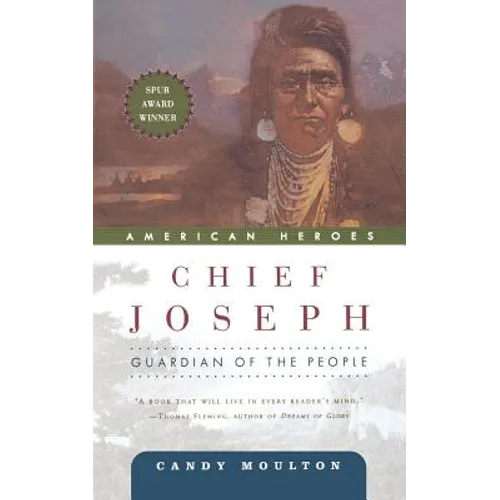 Chief Joseph: Guardian of the People