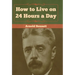 How to Live on 24 Hours a Day