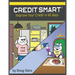 Credit Smart: Improve Your Credit in 60 Days