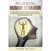 Influencing Human Behavior: How to Influence People, Persuade Human Behavior and Manipulate Anyone with Behavioral Psychology, NLP and Negotiation Ski