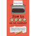 How to Fail as an Author
