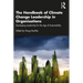 The Handbook of Climate Change Leadership in Organisations: Developing Leadership for the Age of Sustainability