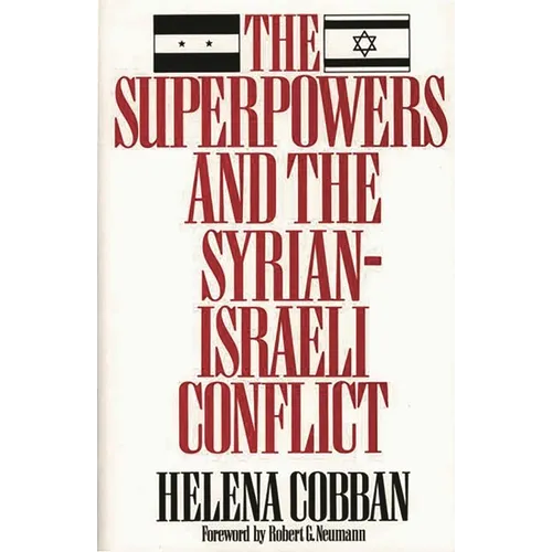 The Superpowers and the Syrian-Israeli Conflict