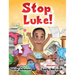 Stop, Luke!