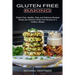 Gluten Free Baking: Gluten Free, Healthy, Easy and Delicious Recipes (Simple and Delicious Gluten-free Recipes for a Healthy Lifestyle)