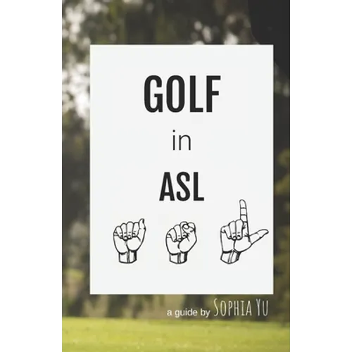 Golf in ASL