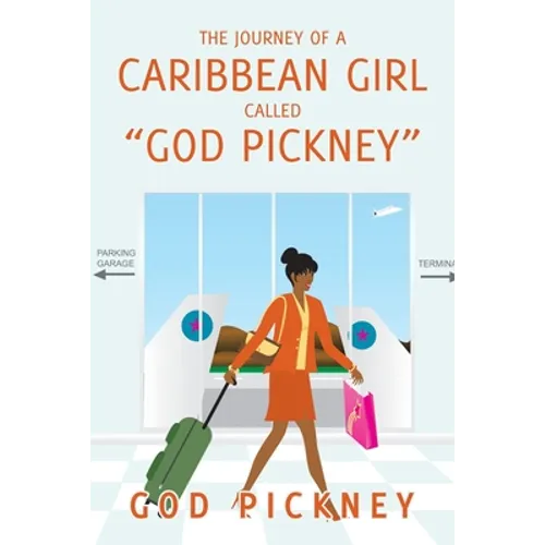 The Journey of a Caribbean Girl Called "God Pickney"