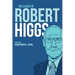 The Legacy of Robert Higgs