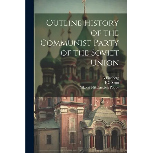 Outline History of the Communist Party of the Soviet Union