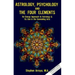 Astrology, Psychology, and the Four Elements: An Energy Approach to Astrology and Its Use in the Counceling Arts