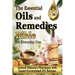 The Essential Oils and Remedies Bible for Everyday Use: 5 Books in 1 A Comprehensive Guide to Practical Well-Being, Essence and Alchemy Offers a Trove