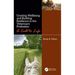 Creating Wellbeing and Building Resilience in the Veterinary Profession: A Call to Life