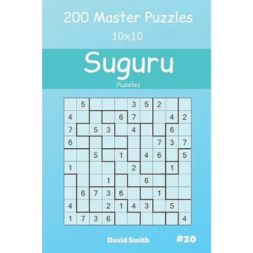 Suguru Puzzles - 200 Master Puzzles 10x10 Vol.20