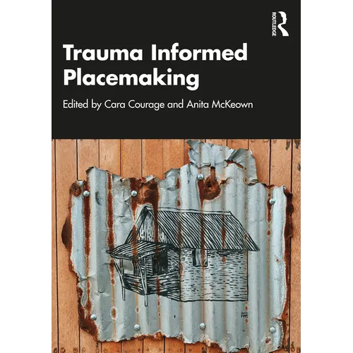 Trauma Informed Placemaking