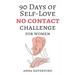 90 Days of Self-Love: No Contact Challenge for Women