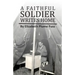 A Faithful Soldier Writes Home