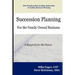 Succession Planning for the Family Owned Business