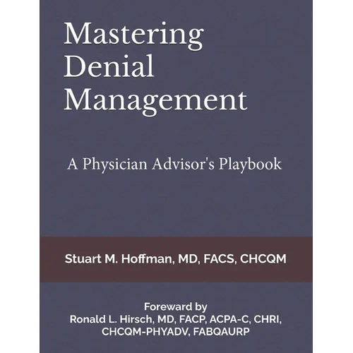 Mastering Denial Management: A Physician Advisor's Playbook