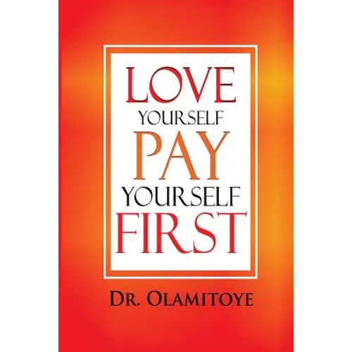 Love Yourself Pay Yourself First